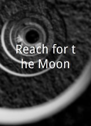 Reach for the Moon海报封面图
