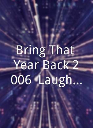 Bring That Year Back 2006: Laugh Now, Cry Later海报封面图