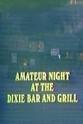 Howard Itzkowitz Amateur Night at the Dixie Bar and Grill