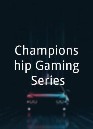 Championship Gaming Series海报封面图