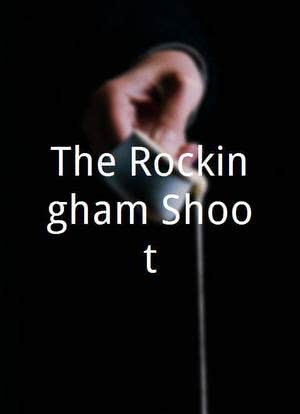 The Rockingham Shoot海报封面图