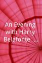 Mamadou Oumar Ba An Evening with Harry Belafonte & Friends