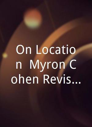 On Location: Myron Cohen Revisited海报封面图