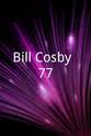 Darryl M. Bell Bill Cosby: 77