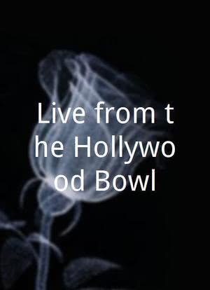 Live from the Hollywood Bowl海报封面图