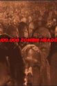 Asal Nazerpour 100,000 Zombie Heads