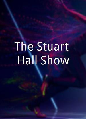 The Stuart Hall Show海报封面图