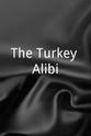 Roy Weiss The Turkey Alibi
