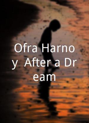 Ofra Harnoy: After a Dream海报封面图