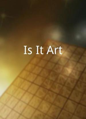 Is It Art?海报封面图