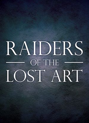 Raiders of the Lost Art Season 1海报封面图