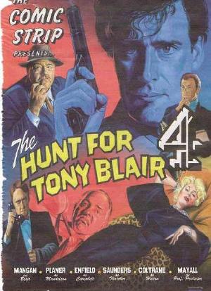 The Comic Strip Presents:The Hunt for Tony Blair海报封面图