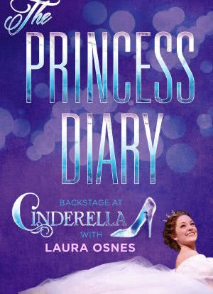 The Princess Diary: Backstage at 'Cinderella' with Laura Osnes海报封面图
