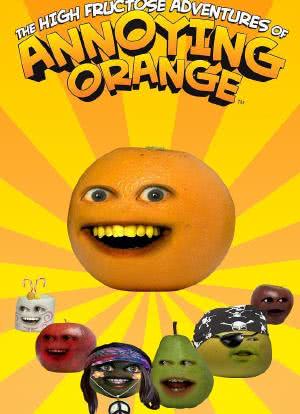 The High Fructose Adventures of Annoying Orange海报封面图