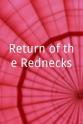 Sam Robison Return of the Rednecks