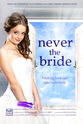 Susan Rohrer Never the Bride