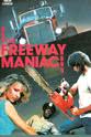 Ronny Kenney Freeway Maniac