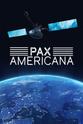 Jeremy Edwardes Pax Americana and the Weaponization of Space