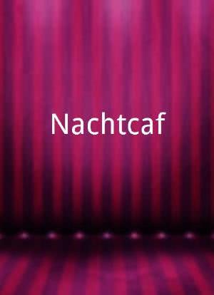 Nachtcafé海报封面图
