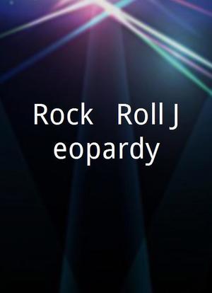 Rock & Roll Jeopardy!海报封面图