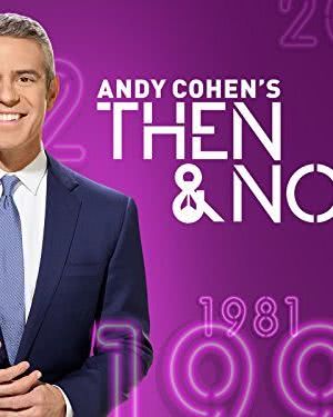 Then and Now with Andy Cohen Season 1海报封面图