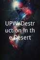 Steve Islas UPW: Destruction in the Desert