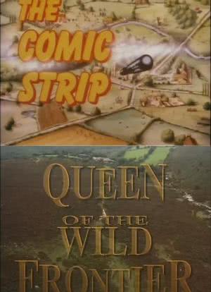 The Comic Strip Presents: Queen of the Wild Frontier海报封面图