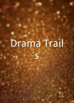 Drama Trails海报封面图