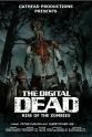 Wendell Cowart The Digital Dead: Rise of the Zombies