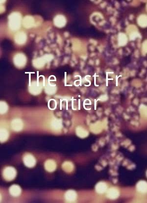 The Last Frontier海报封面图
