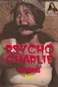 Cristie Clark Psycho Charlie Returns Part 1
