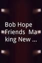 Francesca Bellini Bob Hope & Friends: Making New Memories
