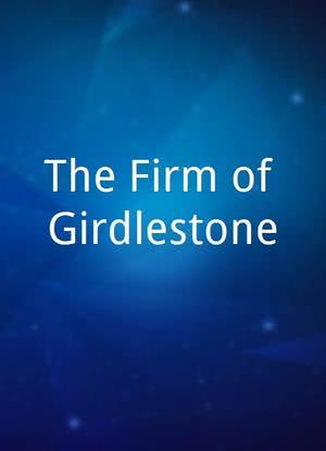 The Firm of Girdlestone海报封面图