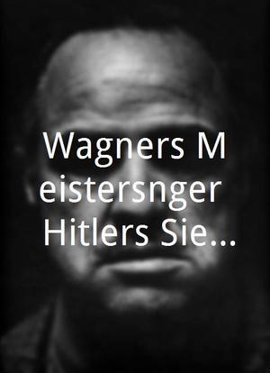 Wagners Meistersänger, Hitlers Siegfried海报封面图