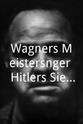 Hilde Zadek Wagners Meistersänger, Hitlers Siegfried