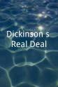 Harvey Crossley Dickinson's Real Deal