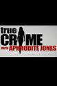 Cruz Taylor True Crime with Aphrodite Jones