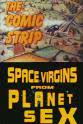 Christine Chan The Comic Strip Presents: Space Virgins from Planet Sex