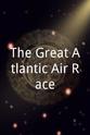 Vyvyan Harmsworth The Great Atlantic Air Race