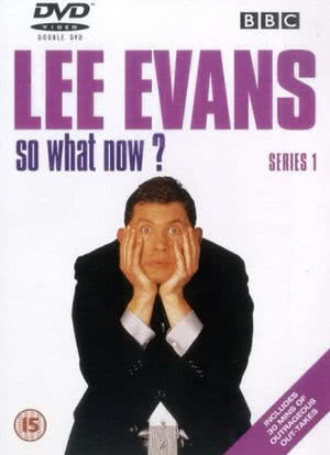 Lee Evans: So What Now?海报封面图