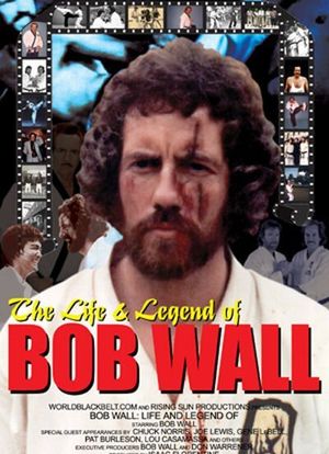 The Life and Legend of Bob Wall海报封面图