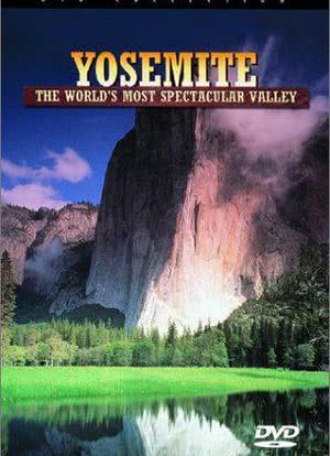 Yosemite: The World's Most Spectacular Valley海报封面图