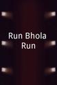 赛琳娜·贾伊特里 Run Bhola Run