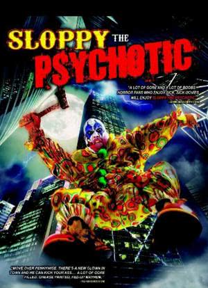 Sloppy the Psychotic海报封面图