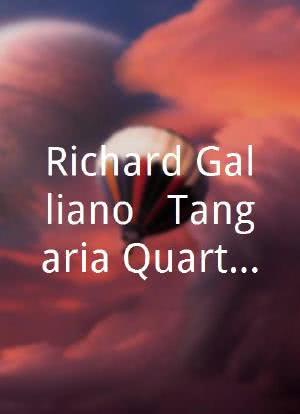 Richard Galliano & Tangaria Quartet: Live in Marciac 2006海报封面图