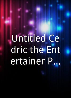 Untitled Cedric the Entertainer Project海报封面图