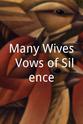 Elizabeth Nielsen Many Wives: Vows of Silence