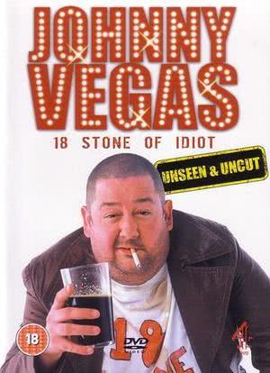 "Johnny Vegas: 18 Stone of Idiot"海报封面图