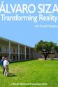 Kenneth Frampton Alvaro Siza: Transforming Reality
