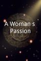 Anne Cattaruzza A Woman's Passion